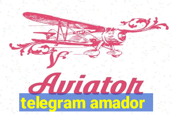 telegram amador